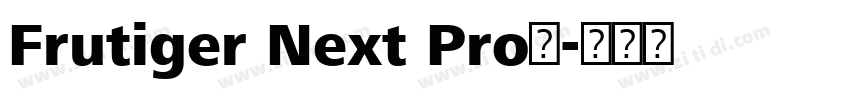 Frutiger Next Pro大字体转换 Frutiger Next Pro大字体转换
